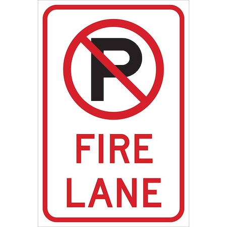 Brady Fire Lane Sign, 18"H, 12"W, Aluminum, Standards: ANSI Z53.1-1967; ANSI Z535-2006; OSHA 1910.145 141838